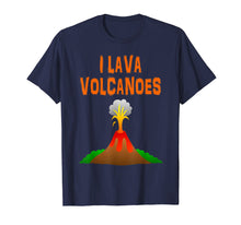 Load image into Gallery viewer, Funny shirts V-neck Tank top Hoodie sweatshirt usa uk au ca gifts for I Lava Volcanoes Volcano T-Shirt 1624308
