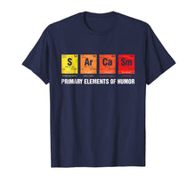 Load image into Gallery viewer, Science T-Shirt Sarcasm S Ar Ca Sm Primary Elements of Humor
