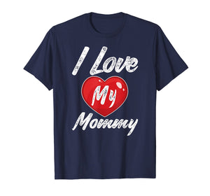 Funny shirts V-neck Tank top Hoodie sweatshirt usa uk au ca gifts for Valentine's Day I Love My Mommy T shirt 1573296