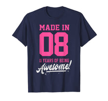 Load image into Gallery viewer, Funny shirts V-neck Tank top Hoodie sweatshirt usa uk au ca gifts for Made in 08 Birthday Since 2008 Tee. 11th Bday Girl Pink Gift 1565116
