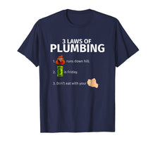 Load image into Gallery viewer, Funny shirts V-neck Tank top Hoodie sweatshirt usa uk au ca gifts for 3 Laws Of Plumbing | Funny Plumber T-Shirt Gift 2291143
