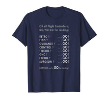 Load image into Gallery viewer, Funny shirts V-neck Tank top Hoodie sweatshirt usa uk au ca gifts for Apollo 11 50th Anniversary Go/No Go Landing Poll T Shirt Tee 840538
