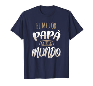 Funny shirts V-neck Tank top Hoodie sweatshirt usa uk au ca gifts for El Mejor Papa Del Mundo Camisa Dia del Padre Ropa 2044261