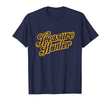 Load image into Gallery viewer, Original Treasure Hunter T-Shirt Gift Tee Coin Collector
