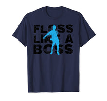 Load image into Gallery viewer, Funny shirts V-neck Tank top Hoodie sweatshirt usa uk au ca gifts for Floss Like A Boss Shirt | Cute Skilled Dancer Tee Gift 1720369
