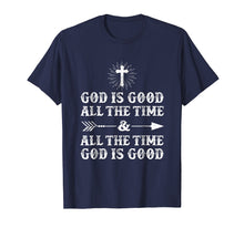 Load image into Gallery viewer, Funny shirts V-neck Tank top Hoodie sweatshirt usa uk au ca gifts for God Is Good All The Time And All The Time God Is Good TShirt 1873278

