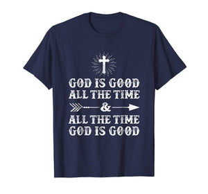 Funny shirts V-neck Tank top Hoodie sweatshirt usa uk au ca gifts for God Is Good All The Time And All The Time God Is Good TShirt 1873278