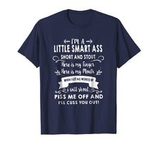 Load image into Gallery viewer, Funny shirts V-neck Tank top Hoodie sweatshirt usa uk au ca gifts for Cool I&#39;m A Little Smart Ass Short And Stout T Shirt Gift 560571
