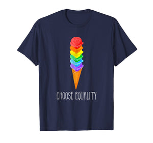 Funny shirts V-neck Tank top Hoodie sweatshirt usa uk au ca gifts for Choose Equality Ice Cream LGBT Lesbian Gay Pride TShirt 2834853