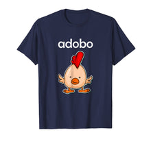 Load image into Gallery viewer, Funny shirts V-neck Tank top Hoodie sweatshirt usa uk au ca gifts for Pinoy Chicken Adobo Shirt Philippines Funny Filipino Gifts 2079123
