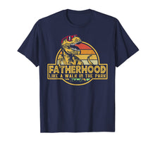 Load image into Gallery viewer, Fatherhood Like A Walk In The Park Father&#39;s Day Dad Gifts T-Shirt 38351
