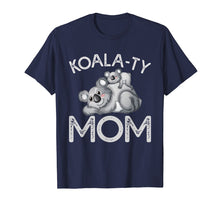 Load image into Gallery viewer, Funny shirts V-neck Tank top Hoodie sweatshirt usa uk au ca gifts for Koala-ty Mom Mother&#39;s Day Pun T-Shirt for Women 1230953
