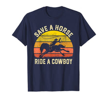 Load image into Gallery viewer, Funny shirts V-neck Tank top Hoodie sweatshirt usa uk au ca gifts for Save A Horse Ride Cowboy Gift T-Shirt 1834504
