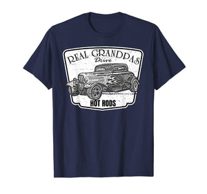 Funny shirts V-neck Tank top Hoodie sweatshirt usa uk au ca gifts for Mens Real Grandpas Drive Hot Rods Classic Car T Shirt 2080761