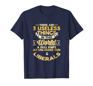 Pro trump shirt I Funny political t shirts I Liberals