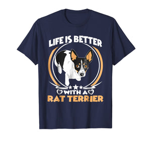 Funny shirts V-neck Tank top Hoodie sweatshirt usa uk au ca gifts for Life Is Better With A Rat Terrier T Shirt For Dog Lover Gift 1461240