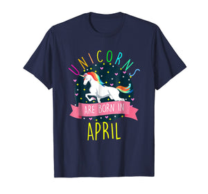 Funny shirts V-neck Tank top Hoodie sweatshirt usa uk au ca gifts for Unicorns Are Born In April Colorful Fun Birthday T-Shirt 1987342
