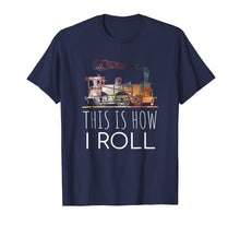 Load image into Gallery viewer, Funny shirts V-neck Tank top Hoodie sweatshirt usa uk au ca gifts for Funny Locomotive Train Lover This Is How I Roll T-shirt 2166278
