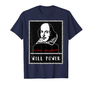 Funny shirts V-neck Tank top Hoodie sweatshirt usa uk au ca gifts for William Shakespeare T-shirt WILL POWER 2376605
