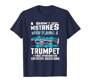 Funny shirts V-neck Tank top Hoodie sweatshirt usa uk au ca gifts for I Don't Make Mistakes When Playing Trumpet T-Shirt Trumpeter 773883