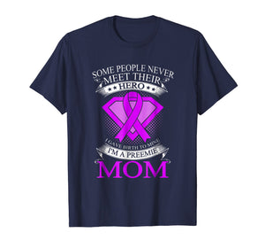 Funny shirts V-neck Tank top Hoodie sweatshirt usa uk au ca gifts for I'm A Preemie Mom T-Shirt Mother's Day NICU Awareness 1291834