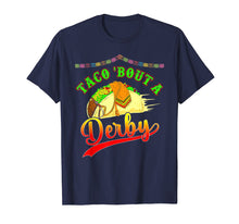Load image into Gallery viewer, Funny shirts V-neck Tank top Hoodie sweatshirt usa uk au ca gifts for Taco Bout a Derby T shirt Mexican Kentucky Horse Race Funny 1814288
