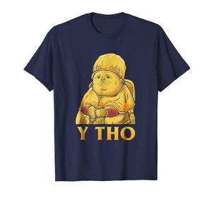 Funny shirts V-neck Tank top Hoodie sweatshirt usa uk au ca gifts for Y Tho T-Shirt - Dank Meme 2021083