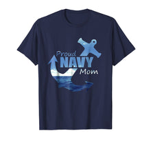 Load image into Gallery viewer, Proud Navy Mom Shirt - Best Mother gift for coming home
