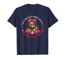 Load image into Gallery viewer, Funny shirts V-neck Tank top Hoodie sweatshirt usa uk au ca gifts for Sloth She's Beauty She's-Grace She'll Punch You In The Face 3649864
