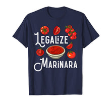 Load image into Gallery viewer, Funny shirts V-neck Tank top Hoodie sweatshirt usa uk au ca gifts for Marinara Tomato Sauce - Legalizing It T-Shirt 2532389
