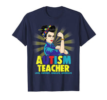 Load image into Gallery viewer, Funny shirts V-neck Tank top Hoodie sweatshirt usa uk au ca gifts for Autistic Autism Awareness Teacher Strong Shirts Women Shirt 1733878
