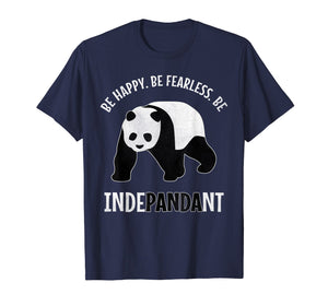 Funny shirts V-neck Tank top Hoodie sweatshirt usa uk au ca gifts for Funny BE INDEPANDANT Pandas Pun Tshirt | Panda Lovers Gift 2547171