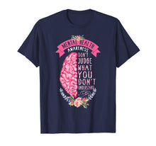 Load image into Gallery viewer, Don&#39;t Judge What You Don&#39;t Understand Mental Health Shirt

