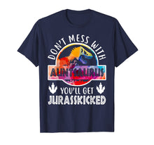 Load image into Gallery viewer, Don&#39;t Mess With Auntsaurus T-Shirt Dinosaur Aunt Funny Gifts
