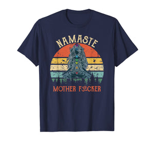 Funny shirts V-neck Tank top Hoodie sweatshirt usa uk au ca gifts for Namaste Mother Fuckers - Yoga Humor Vintage Retro T-Shirt 2046155
