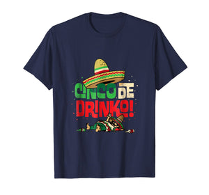 Funny shirts V-neck Tank top Hoodie sweatshirt usa uk au ca gifts for Cinco de Drinko T-shirt Men Women 2230993