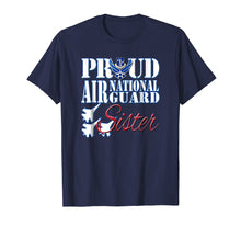 Load image into Gallery viewer, Funny shirts V-neck Tank top Hoodie sweatshirt usa uk au ca gifts for Proud Air National Guard Sister Shirt USA Air Force Women 2738279
