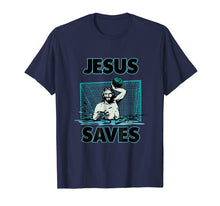 Load image into Gallery viewer, Funny shirts V-neck Tank top Hoodie sweatshirt usa uk au ca gifts for Jesus The Water Polo Goalie Saves T Shirt For Christian Men 770279
