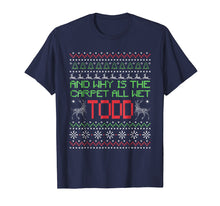 Load image into Gallery viewer, Funny shirts V-neck Tank top Hoodie sweatshirt usa uk au ca gifts for Ugly Funny Christmas T Shirt | Why is the Carpet all Wet 1295655
