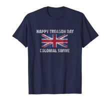 Load image into Gallery viewer, Funny shirts V-neck Tank top Hoodie sweatshirt usa uk au ca gifts for Happy Treason Day Colonial Swine T-Shirt, Sarcastic T Shirts 2486413

