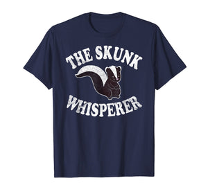 Funny shirts V-neck Tank top Hoodie sweatshirt usa uk au ca gifts for The Skunk Whisperer Shirt: Love Skunks Gift Tee 1926146