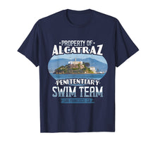 Load image into Gallery viewer, Funny shirts V-neck Tank top Hoodie sweatshirt usa uk au ca gifts for Funny Swimming T-shirt Alcatraz Swim Team Tee 1513067
