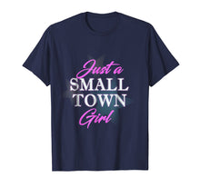 Load image into Gallery viewer, Funny shirts V-neck Tank top Hoodie sweatshirt usa uk au ca gifts for Just A Small Town Girl T-Shirt for Women Stylish Girls Tee 2080391
