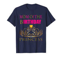 Load image into Gallery viewer, Funny shirts V-neck Tank top Hoodie sweatshirt usa uk au ca gifts for PRINCESS: MOM OF THE BIRTHDAY GIRL Shirt Cute Party Outfit 1335295
