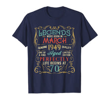 Load image into Gallery viewer, Funny shirts V-neck Tank top Hoodie sweatshirt usa uk au ca gifts for Legends Were Born In MARCH 1949 70th Birthday Gifts T-Shirt 1654568
