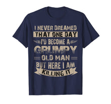 Load image into Gallery viewer, Funny shirts V-neck Tank top Hoodie sweatshirt usa uk au ca gifts for I&#39;d Become A Grumpy Old Man T Shirt, Grumpy T Shirt 150933
