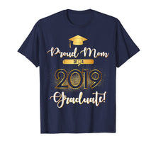 Load image into Gallery viewer, Funny shirts V-neck Tank top Hoodie sweatshirt usa uk au ca gifts for Proud Mom Of-2019 Graduate T-Shirt 1309614

