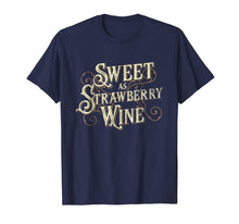 Load image into Gallery viewer, Sweet as Strawberry Wine ladies designer Country T Shirt

