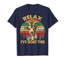 Load image into Gallery viewer, Retro Vintage Relax I&#39;ve Goat This Tshirt Goat Lover Gifts
