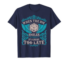 Load image into Gallery viewer, Funny shirts V-neck Tank top Hoodie sweatshirt usa uk au ca gifts for When The DM Smiles It&#39;s too Late DND Tabletop RPG T-Shirt 668414
